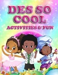 Cover: Des So Cool Activities & Fun - Primedia Elaunch LLC