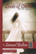 Cover: A Treatise of the Loves of Christ to His Spouse - Puritan Publications