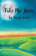 Cover: Take Me Home - Finishing Line Press