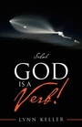 Cover: God Is a Verb! - iUniverse