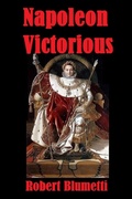 Cover: Napoleon Victorious - Lulu.com