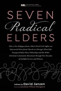 Cover: Seven Radical Elders - Wipf & Stock Publishers