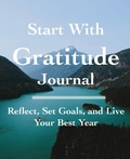 Cover: Start with Gratitude Journal - Citation Media