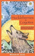 Cover: Huckleberries and Coyotes - Anahuy Mentoring, LLC