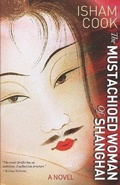 Cover: The Mustachioed Woman of Shanghai - Isham Cook