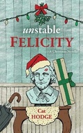 Cover: Unstable Felicity - Oak & Linden Press