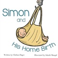 Cover: Simon and His Home Birth - Coastal Pug Press