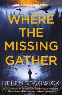 Enlarge image Cover: Where the Missing Gather - Point Blank