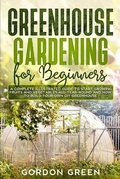 Cover: Greenhouse Gardening for Beginners - Charlie Creative Lab