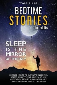 Abbildung von: Bedtime Stories for Adults - SLEEP IS THE MIRROR OF DAY - Carpe Diem 3.0 Ltd