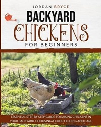 Abbildung von: Backyard Chickens for Beginners - Charlie Creative Lab