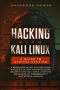 Cover: Hacking with Kali Linux. A Guide to Ethical Hacking - Charlie Creative Lab