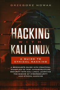 Enlarge image Cover: Hacking with Kali Linux. A Guide to Ethical Hacking - Charlie Creative Lab