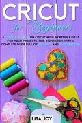 Cover: Cricut Book for Beginners - Charlie Creative Lab