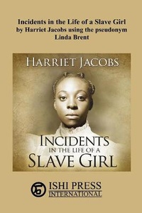 Abbildung von: Incidents in the Life of a Slave Girl - Ishi Press