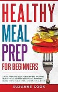 Cover: Healthy Meal Prep for Beginners - Smart Creative Publishing
