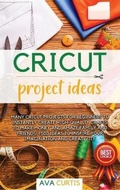 Cover: Cricut project ideas - Gallo Publishing Ltd