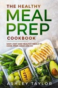 Cover: The Healthy Meal Prep Cookbook - Green Book Publishing Ltd
