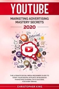 Cover: Youtube Marketing Advertising Mastery Secrets 2020 - Giada LTD