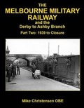 Cover: Melbourne Military Railway Part 2 - Lightmoor Press