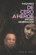Cover: Pasando De Cero a Heroe en una Generacion - Paramount Publisher