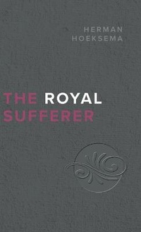 Enlarge image Cover: The Royal Sufferer - Reformed Free Publishing Association