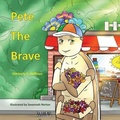 Cover: Pete the Brave - Pen It! Publications, LLC