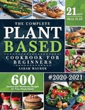 Cover: The Complete Plant-Based Cookbook for Beginners - Rockridge Nutrition Press