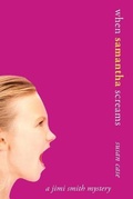 Cover: When Samantha Screams - Yorkshire Publishing