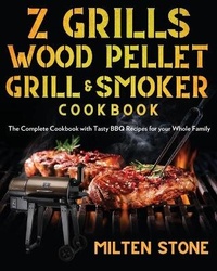 Abbildung von: Z Grills Wood Pellet Grill & Smoker Cookbook - Jake Cookbook