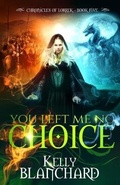 Cover: You Left Me No Choice - Fallbrandt Press