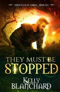 Cover: They Must Be Stopped - Fallbrandt Press