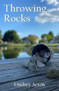 Enlarge image Cover: Throwing Rocks - Hilltop30 Publishers, LLC