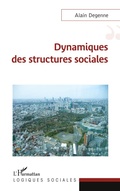 Cover: Dynamiques des structures sociales - Logiques sociales