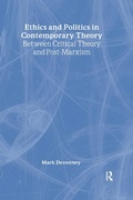 Cover: Ethics and Politics in Contemporary Theory Between Critical Theory and Post-Marxism - Routledge
