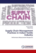 Cover: Supply Chain Management Practices in Indian Textile Industry - LAP Lambert Academic Publishing
