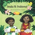 Cover: Smaka Frukterna! - Mbifebooks