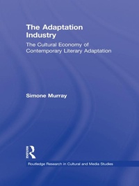 Enlarge image Cover: The Adaptation Industry - Routledge