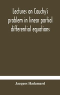 Cover: Lectures on Cauchy's problem in linear partial differential equations - ALPHA EDITION