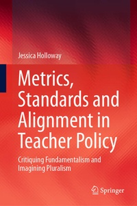 Enlarge image Cover: Metrics, Standards and Alignment in Teacher Policy - Springer