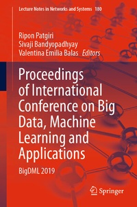 Enlarge image Cover: Proceedings of International Conference on Big Data, Machine Learning and Applications - Springer