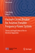 Cover: Vacuum Circuit Breaker for Aviation Variable Frequency Power System - Springer