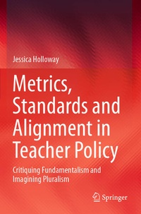 Enlarge image Cover: Metrics, Standards and Alignment in Teacher Policy - Springer