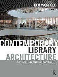 Enlarge image Cover: Contemporary Library Architecture - Routledge
