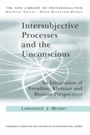 Cover: Intersubjective Processes and the Unconscious - Routledge