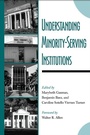 Cover: Understanding Minority-Serving Institutions - State University of New York Press