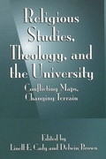 Cover: Religious Studies, Theology, and the University - State University of New York Press