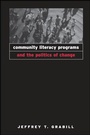 Cover: Community Literacy Programs and the Politics of Change - State University of New York Press