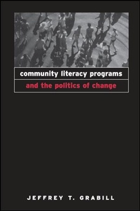 Enlarge image Cover: Community Literacy Programs and the Politics of Change - State University of New York Press