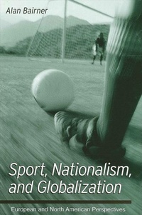 Abbildung von: Sport, Nationalism, and Globalization - State University of New York Press